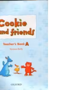 Cookie and friends A Teacher s Book
