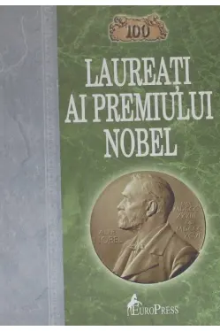100 laureati ai Premiului Nobel