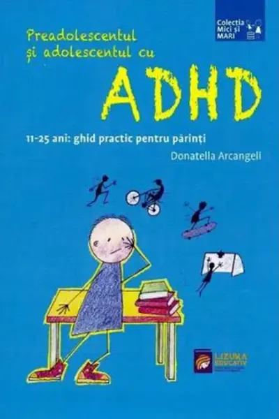 Preadolescentul si adolescentul cu ADHD