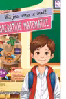 Ma joc, scriu si invat Operatiile matematice (5+ ani)