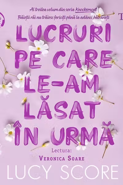 Lucruri pe care le-am lăsat în urmă (seria Knockemout, vol. 3) (audiobook)