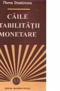 Caile stabilitatii monetare