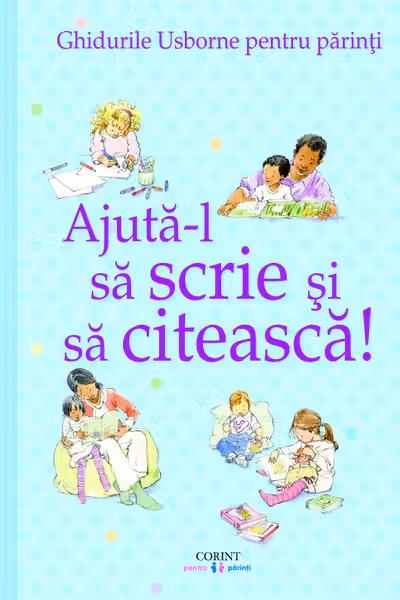 Ajuta-l sa scrie si sa citeasca! Ghidurile Usborne pentru parinti