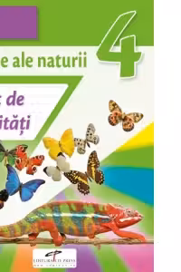 Stiinte ale naturii. Caiet de activitati. Clasa a 4-a