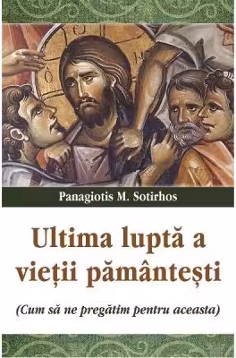 Ultima luptă a vieții pământești