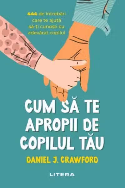 Cum sa te apropii de copilul tau