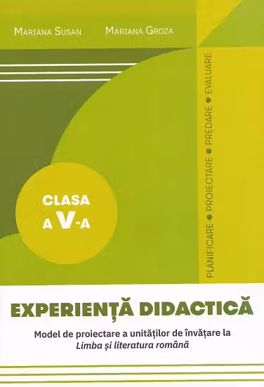 Experienta Didactica cl 5 Modele de proiectare a unitatilor de de invatare la limba si literatura romana