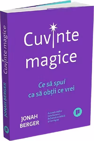 Cuvinte magice. Ce sa spui ca sa obtii ce vrei