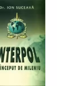 Interpol la inceput de mileniu - totul despre ceea ce nu se stie