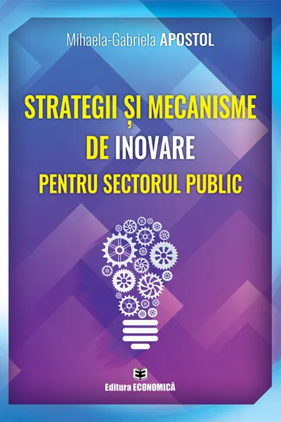 Strategii si mecanisme de inovare pentru sectorul public
