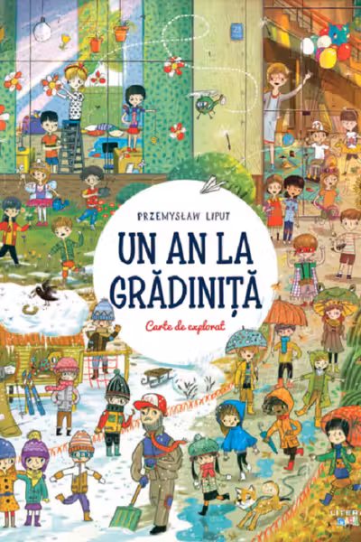 UN AN LA GRADINITA. Carte de explorat.