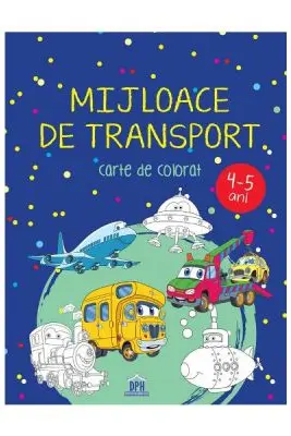 Mijloace de transport. Carte de colorat 4-5 ani