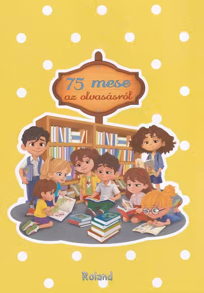 75 mese az alvasasrol. 75 povesti despre lectura