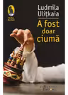 A fost doar ciumă