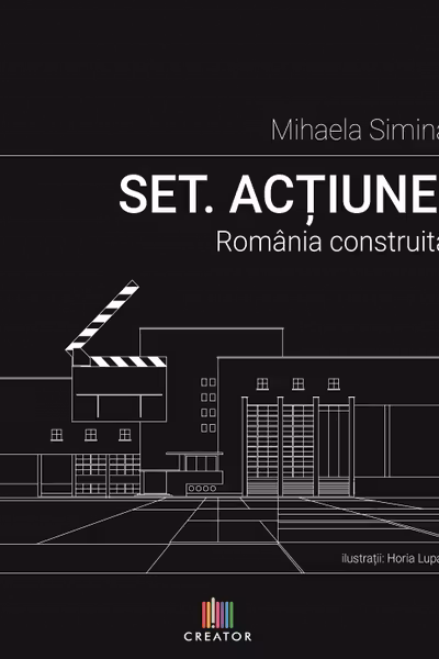 Set. Actiune! Romania construita