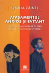 Atasamentul anxios si evitant