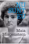 NU SUNT EU. Maia Morgenstern