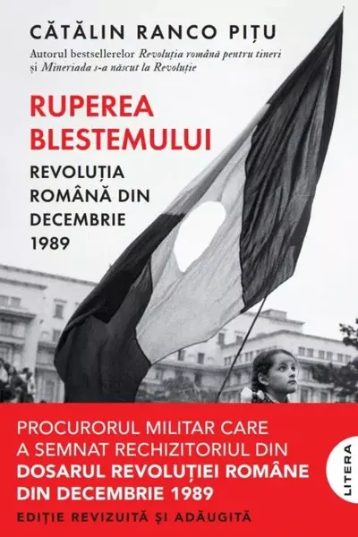 Ruperea Blestemului. Revolutia Romana din decembrie 1989