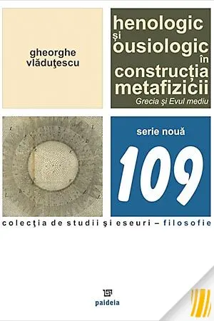 Henologic și ousiologic în construcția metafizicii