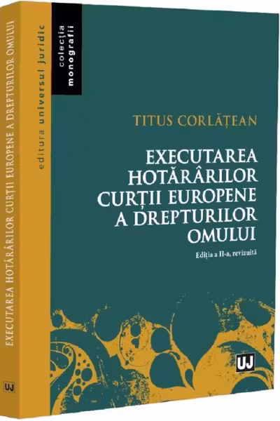 Executarea hotararilor Curtii Europene a Drepturilor Omului