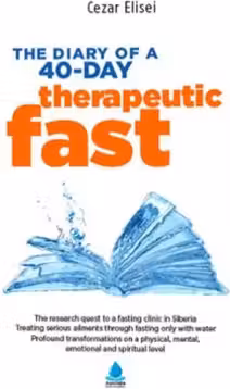 The Diary of a 40-day therapeutic fast
