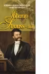 JOHANN STRAUSS–fiul - Adriana Liliana Rogovschi, Andrea Bettina Rost
