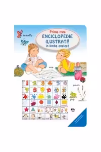 Prima mea enciclopedie ilustrata in limba engleza