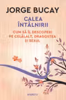 Introspectiv. CALEA INTALNIRII. Jorge Bucay