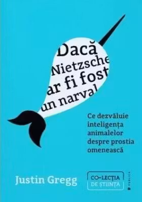 Daca Nietzsche ar fi fost un narval