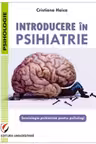 Introducere in psihiatrie. Semiologia psihiatrica pentru psihologi