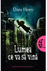 Premium. Lumea ce va sa vina