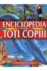 ENCICLOPEDIA PENTRU TOTI COPIII