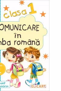 Comunicare în limba română. Clasa I. Partea II – varianta B