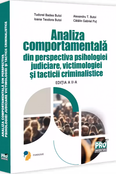 Analiza comportamentala din perspectiva psihologiei judiciare, victimologiei si tacticii criminalistice