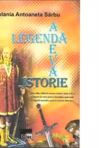 Legenda - Adevar - Istorie