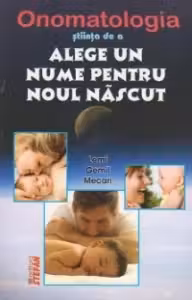 Onomatologia-stiinta de a alege un nume pentru noul nascut