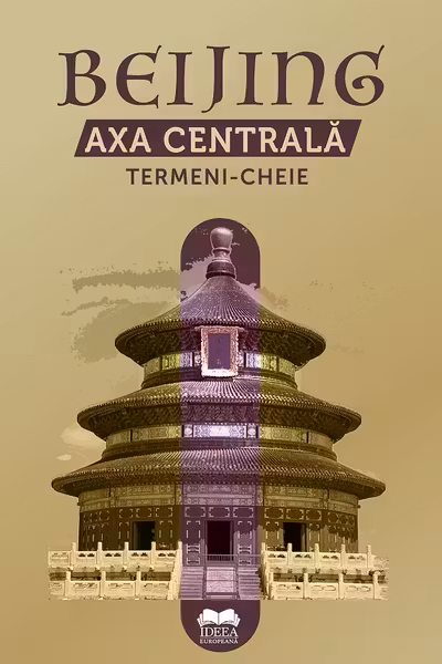 Beijing · Axa Centrală · Termeni-cheie