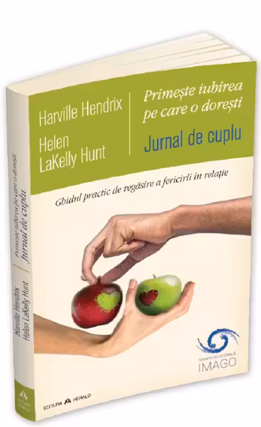 Jurnal de cuplu. Primește iubirea pe care o dorești