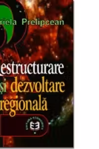 Restructurare şi dezvoltare regională