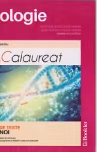 Biologie Bacalaureat Teste clasele 11-12 (Editie 2016)