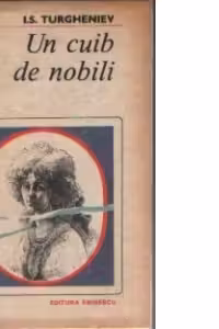 Un cuib de nobili. Prima iubire. Apele primaverii