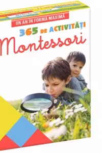 365 de activitati Montesori pentru copii impliniti - Un an in forma maxima
