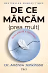 De ce mâncăm (prea mult)