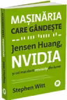 Masinaria care gandeste Jensen Huang, NVIDIA si cel mai dorit microcip din lume