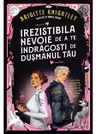 Irezistibila nevoie de a te Indragosti de dusmanul tau (Vol.1 al seriei „Iubitul meu detestat”)