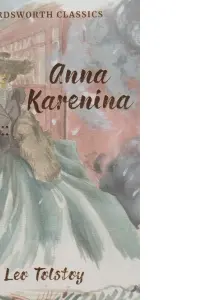 Anna Karenina (Wordsworth Classics)