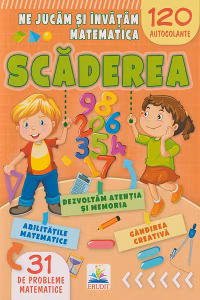 Ne jucam si invatam matematica. SCADEREA