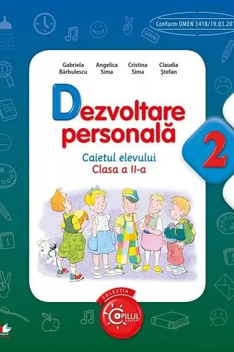 Dezvoltare personala Caietul elevului pentru clasa a II-a