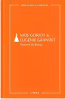 MARI CLASICI AI LITERATURII. MOS GORIOT. EUGENIE GRANDET.