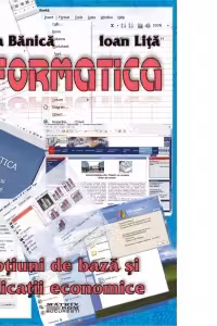Informatica. Notiuni de baza si aplicatii economice